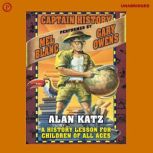 Captain History, Alan Katz