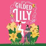 Gilded Lily, Staci Hart