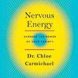 Nervous Energy, Dr. Chloe Carmichael