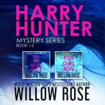 Harry Hunter Mystery Series Book 12..., Willow Rose