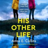 His Other Life, Anna E. Collins