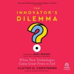 The Innovators Dilemma, with a New F..., Clayton M. Christensen