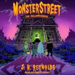 Monsterstreet The Halloweeners, J.H. Reynolds