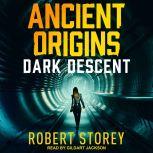 Dark Descent, Robert Storey