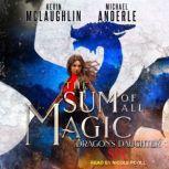 The Sum of All Magic, Michael Anderle
