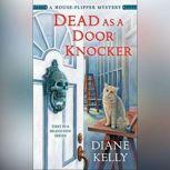 Dead as a Door Knocker, Diane Kelly