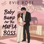 Baby Bump for the Mafia Boss, Evie Rose