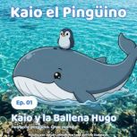 Kaio y la Ballena Hugo, Jakub Lesniak