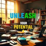 RAPID Strategies for Unleashing Your ..., Lysander Calloway
