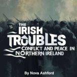 The Irish Troubles, Nova Ashford