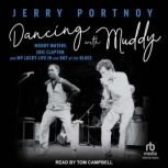 Dancing with Muddy, Jerry Portnoy
