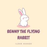 Benny the Flying Rabbit, Ildar Avakov