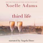Third Life, Noelle Adams