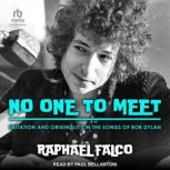 No One to Meet, Raphael Falco