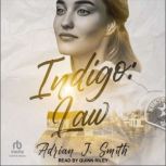 Indigo Law, Adrian J. Smith