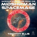Midshipman Spacemage, Timothy Ellis