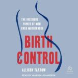 Birth Control, Allison Yarrow