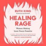 Healing Rage, Ruth King