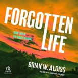 Forgotten Life, Brian W. Aldiss