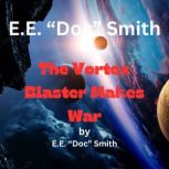 E. E. Doc Smith The Vortex Blaster..., E. E.Doc Smith