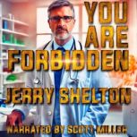 You Are Forbidden, Jerry Shelton
