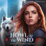 Howl at the Wind, Rebecca Torrellas