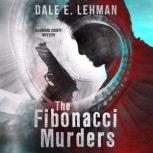 The Fibonacci Murders, Dale E Lehman