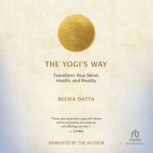 The Yogis Way, Reema Datta