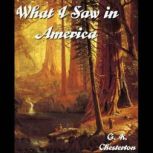 What I Saw in America, G. K. Chesterton