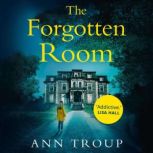 The Forgotten Room, Ann Troup