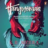 Hangwoman, K. R. Meera