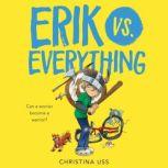 Erik vs. Everything, Christina Uss