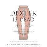 Dexter Is Dead, Jeff Lindsay