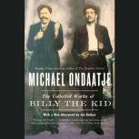 The Collected Works of Billy the Kid, Michael Ondaatje