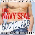 First Time Gay  His Navy Seal Bodygu..., Ricky Hard