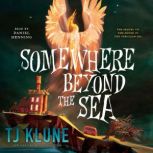 Somewhere Beyond the Sea, TJ Klune