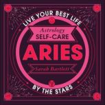 Astrology SelfCare Aries, Sarah Bartlett
