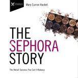 The Sephora Story, Mary Curran Hackett