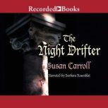 Night Drifter, Susan Carrol