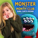 Monster of the Month Club, Dian Curtis Regan