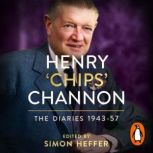 Henry Chips Channon The Diaries V..., Chips Channon