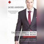 Talking Dirty with the Boss, Jackie Ashenden