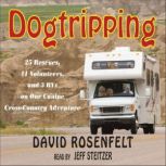Dogtripping, David Rosenfelt