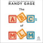 The ABCs of MLM, Randy Gage