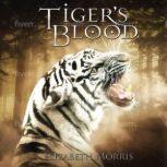 Tigers Blood, Elizabeth Morris