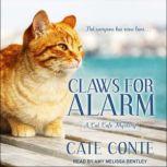 Claws for Alarm, Cate Conte