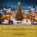 The Carols of Christmas Volume 3, Alan Vermilye