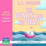 The Princess and the Pirate, A. M. Luzzader