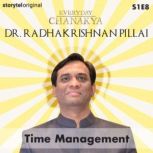Everyday Chanakya Time Management S..., Radhakrishnan Pillai