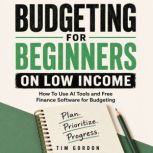 Budgeting for Beginners on Low Income..., Tim Gordon